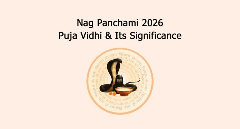 Nag Panchami 2026: Puja Vidhi & Its Significance