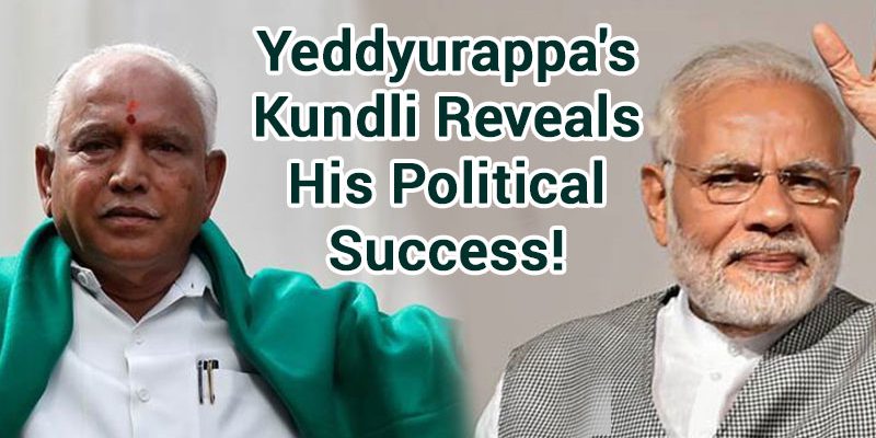 BJP’s B. S. Yeddyurappa Kundli Reveals His Political Success!