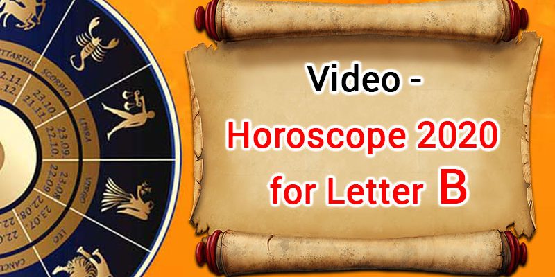 B letter horoscope 2020