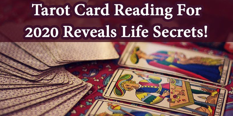 Tarot Card Reading For 2020 Reveals Life