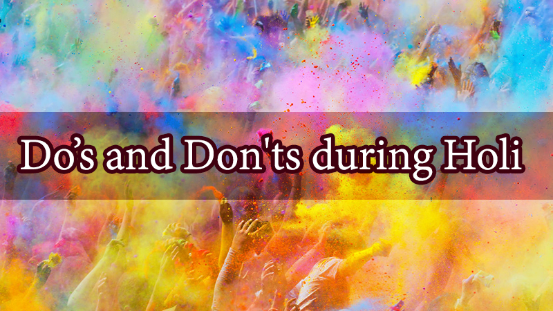 Make your Holi More Special by Keeping These Things in Mind