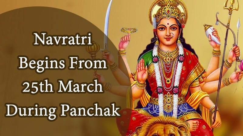 Chaitra Navratri Begins From 25th March,Goddess Saraswati Visits Your Home During Panchak