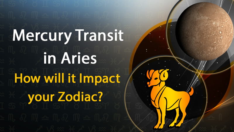 Mercury To Enter Aries : Know your Transit Horoscope!