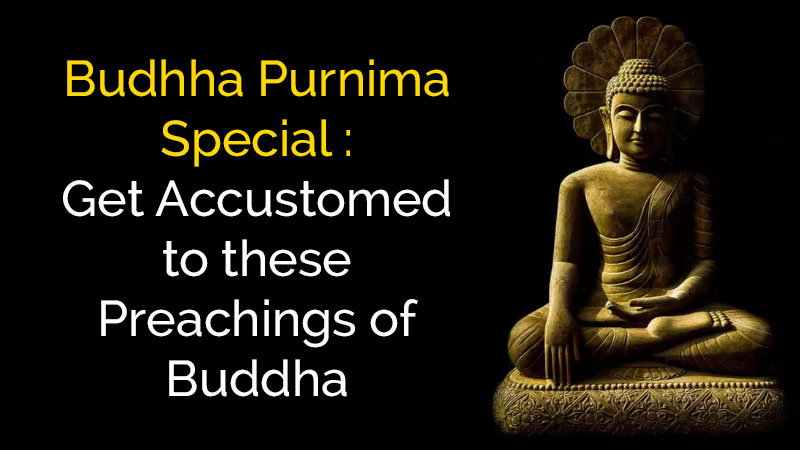 These Preachings of Lord Buddha Can Help you Get Through This Pandemic