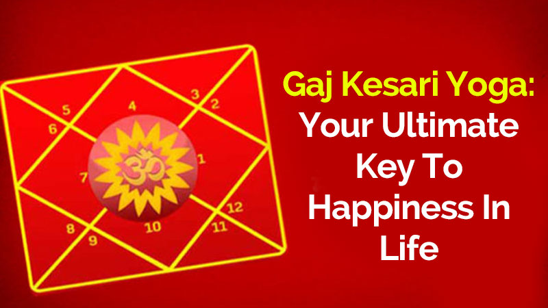 Gaj Kesari Yoga In Kundli Ensures An Affluent & “Royal” Life!