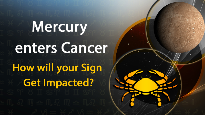 The Transit of Mercury into Cancer sign, Know What’s in Store!