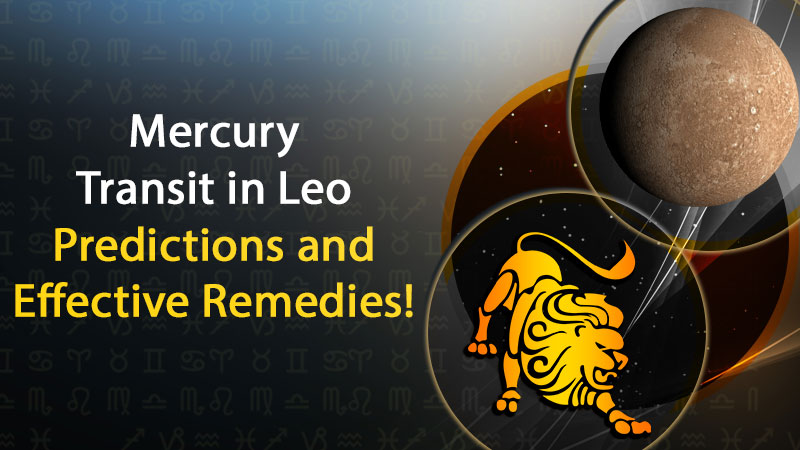 Transit of Mercury in Leo, Know its Effects on all Zodiac Signs!