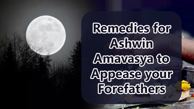 Know Why Ashwin Amavasya is The Most Significant of All Amavasyas!