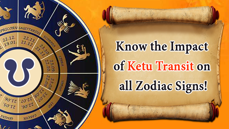 Ketu Transit: Know the Impact of Ketu’s Movement on All Twelve Zodiac Signs!