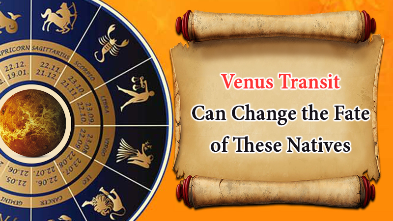 Venus Transit: Know the Effects on All Twelve Zodiac Signs!