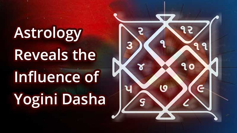 Yogini Dasha : Significance, Benefits & All you Need to Know!