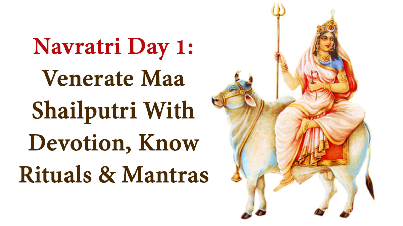 Navratri Day One Worship Maa Shailputri With These Rituals To Attain Her Blessings 3145