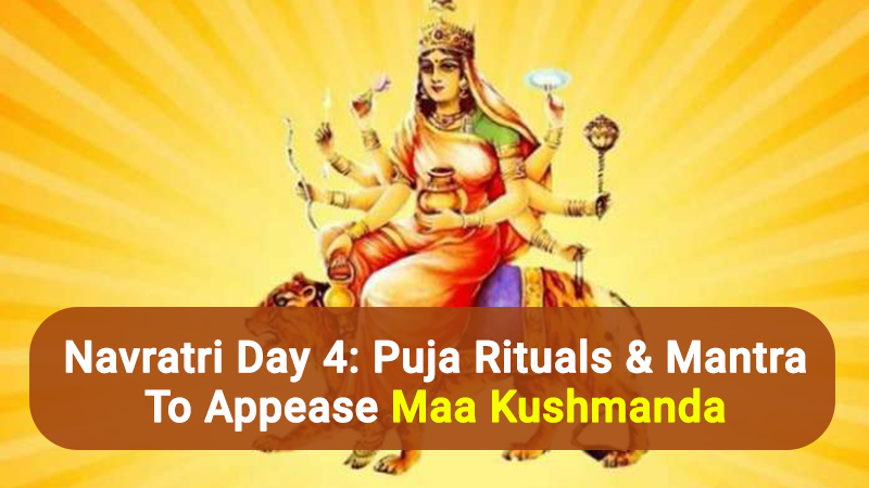 Navratri Day Four: Devote The Day Appeasing Maa Kushmanda With These Rituals & Mantras!