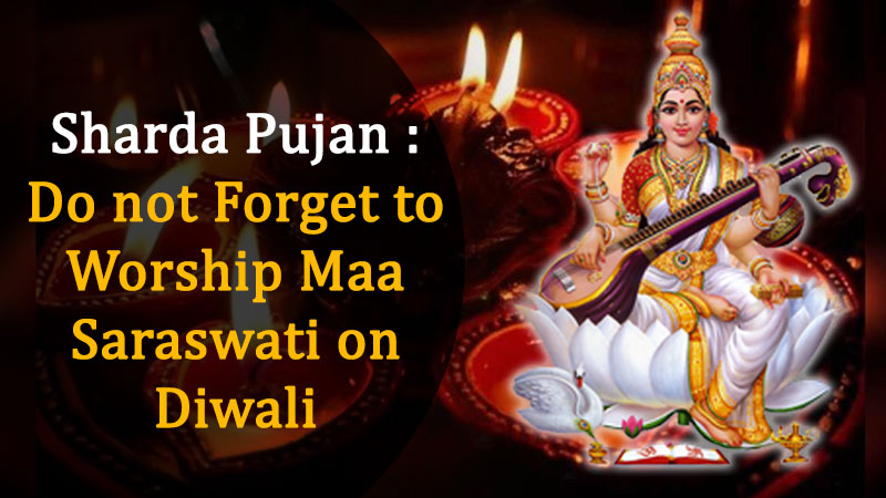 Sharda Puja on Diwali : Attain the Grace of Maa Saraswati on this Very Day!
