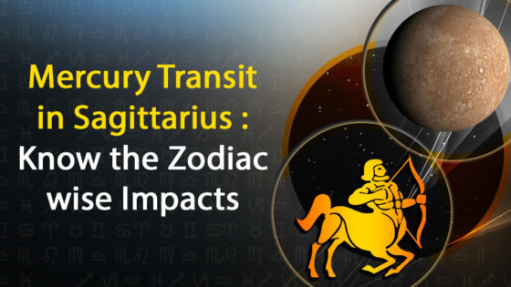 Mercury transit in Sagittarius : These Zodiac Signs Will Go Through Some Major Changes!