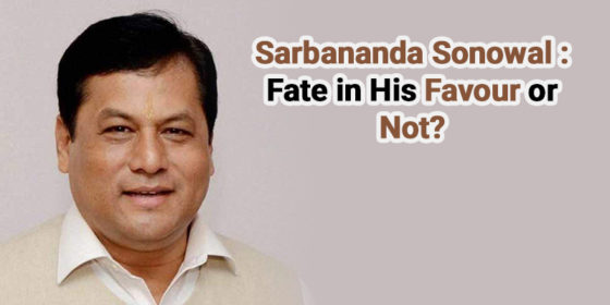 Sarabananda Sonowal’s Fate in Upcoming Assam Elections!