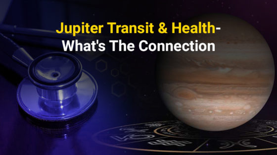 Jupiter Transit & Its Impact On Health Of All Zodiac Signs