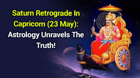 Saturn Retrogrades On May 23, 2021, How This Will Affect Your Life!
