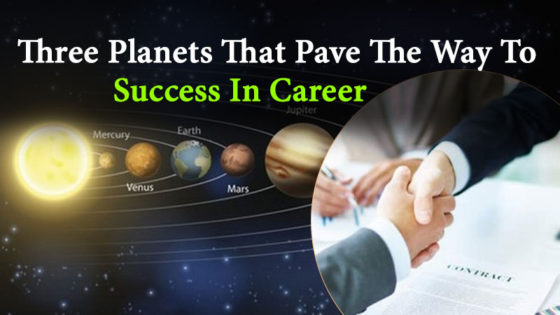 Three Major Planets That Brighten Your Career
