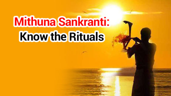 Mithuna Sankranti 2021: Significance & Rituals!