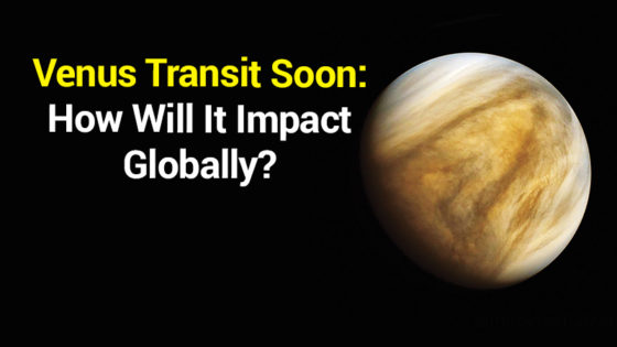 Worldwide Impact Of Venus Transit In Cancer