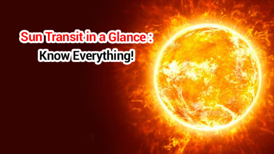 Upcoming Transit Of Sun: Here’s all You need to know!