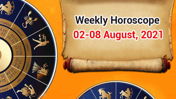 Weekly Horoscope  02 – 08 August, 2021: Astrological Predictions!