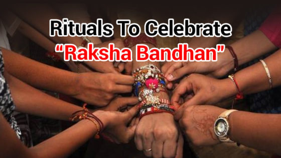 Celebrate Raksha Bandhan With These Rituals & Attain Happiness and Glory