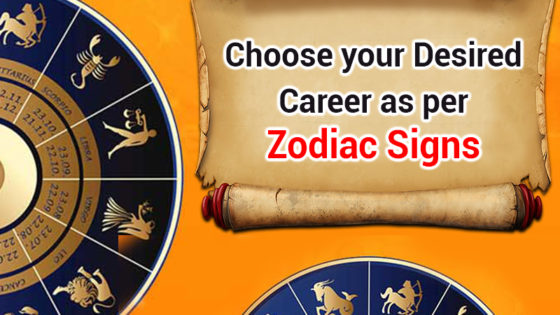 Choose the Best Career Option for Yourself As Per Your Birth Sign!
