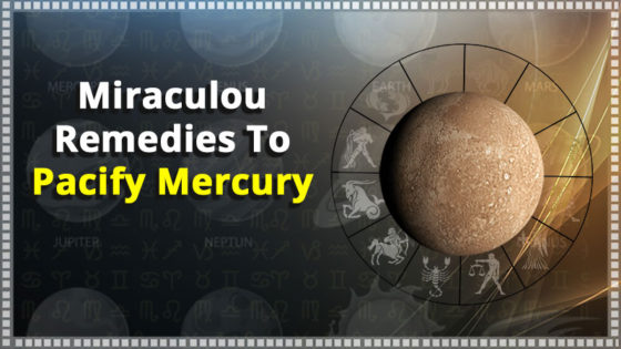 These Mercury Based Remedies Can Change Your Fortunes!