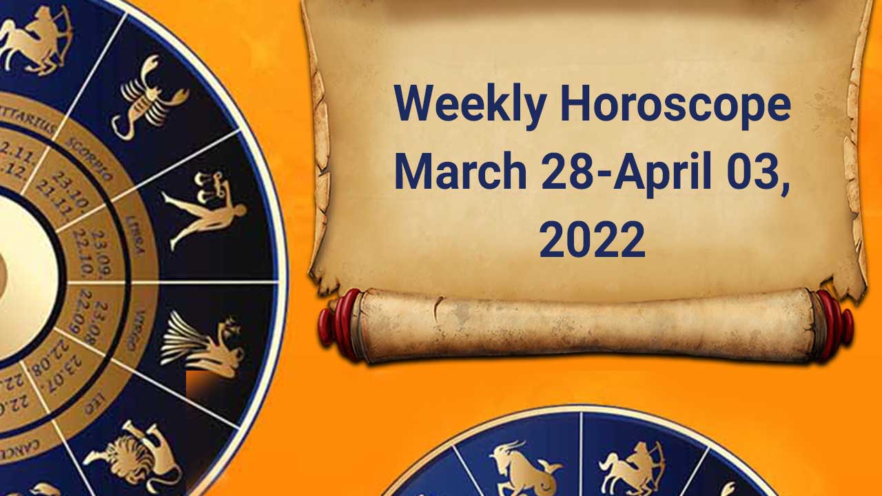 Weekly Horoscope March 28 to 3 April 2022: Forecast Out!