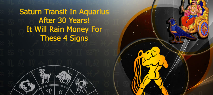 Saturn Transit In Aquarius After 30 Years, These 4 Signs Will Attract ...