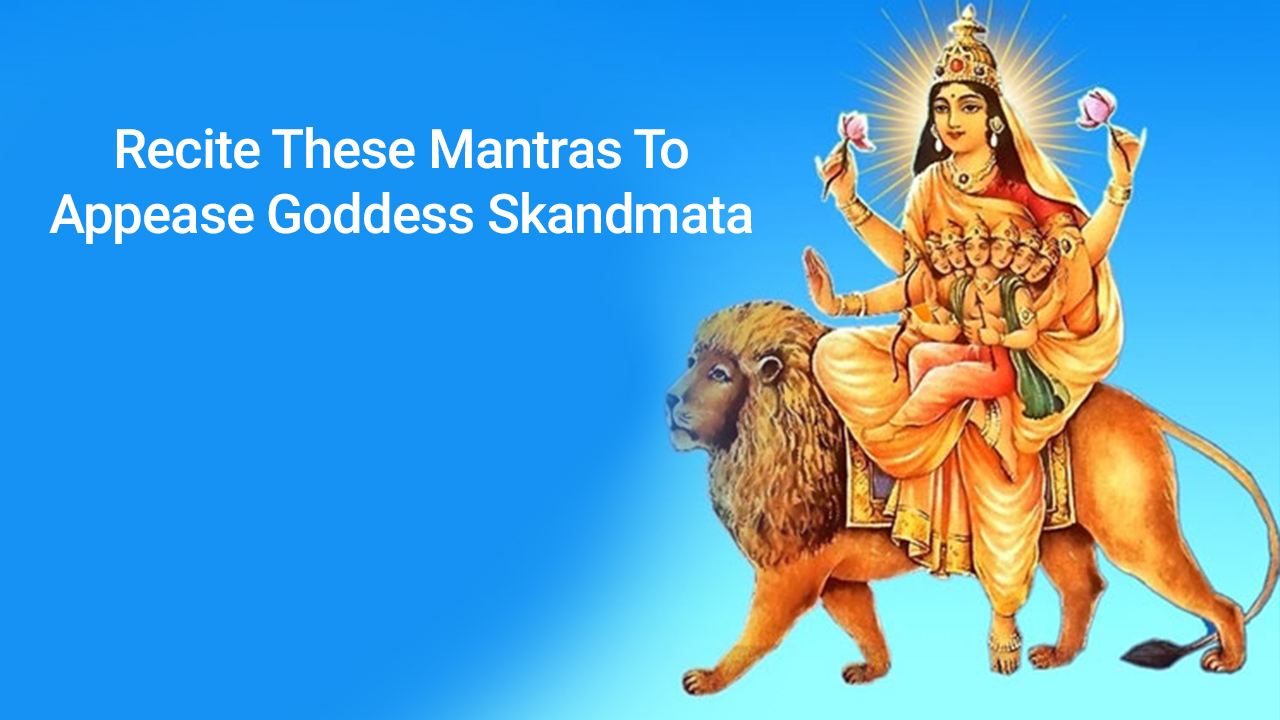 Worship Goddess Skandamata With These Rituals On Navratri Day 5 ...