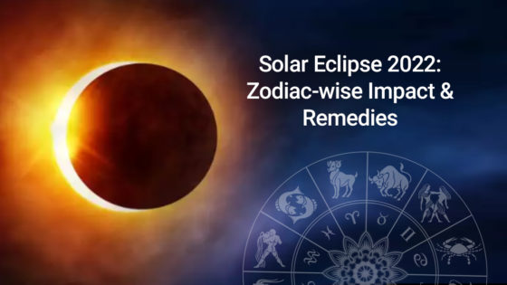Solar Eclipse 2022: Impact, Prediction, & Remedies