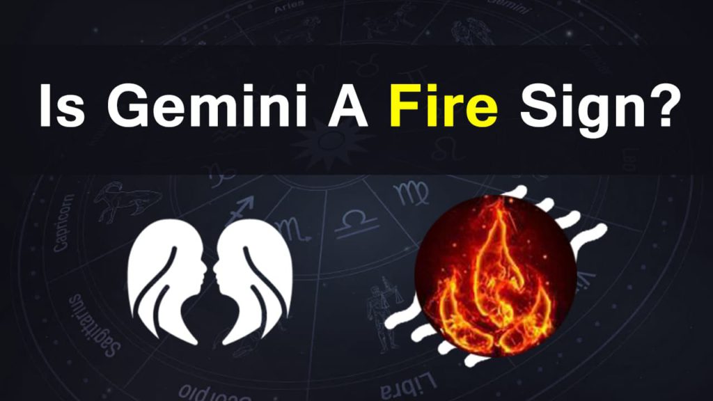 Is Gemini A Fire Sign Find Out