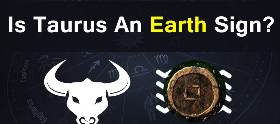 Is Taurus An Earth Sign Read To Find Out 