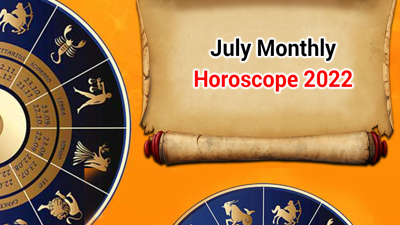 July 2022: These Zodiac Signs Will Get Success In Love-Career!