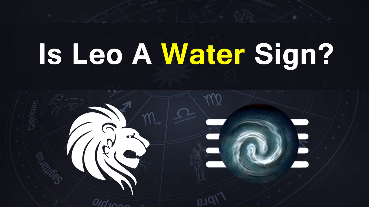 Is Leo A Water Sign?