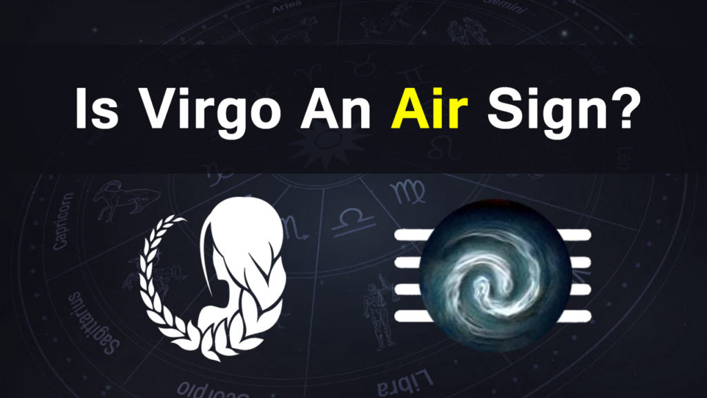 Is Virgo an Air Sign Know the Personality Traits of a Virgo