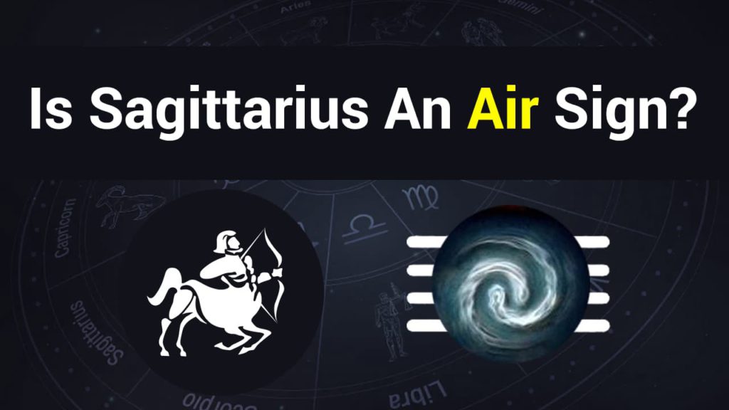 Is Sagittarius An Air Sign Let s Find Out