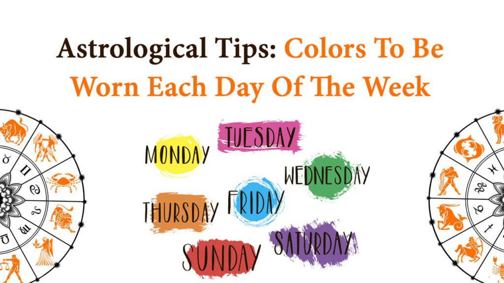 Astrological Tips Wear These Colors On These Days Receive Benefits