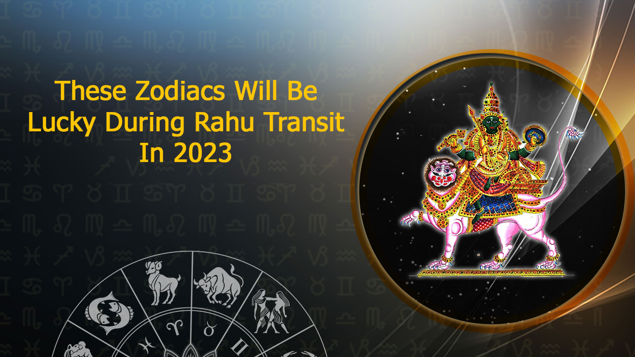 Rahu Transit In Pisces 2023 3 Zodiacs On Their Way To Get Lucky!