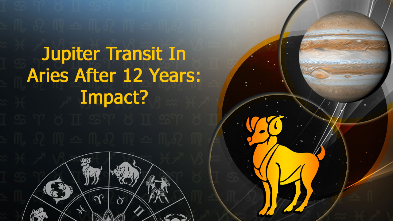 Jupiter Transit In Aries 2023 After 12 Years Will Bring Prosperity!