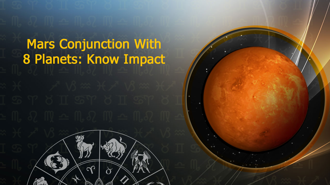 Mars Conjunction 2023 Know Impact Of Mars' Conjunction With Jupiter