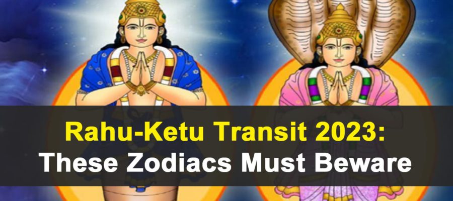 Rahu-Ketu Transit 2023: These Zodiacs Will Have A Chaotic Time Ahead!