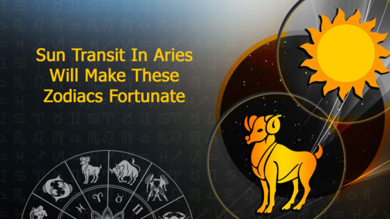 Sun Transit In Aries: These Zodiacs’ Fortune Will Shine Bright As The Sun!