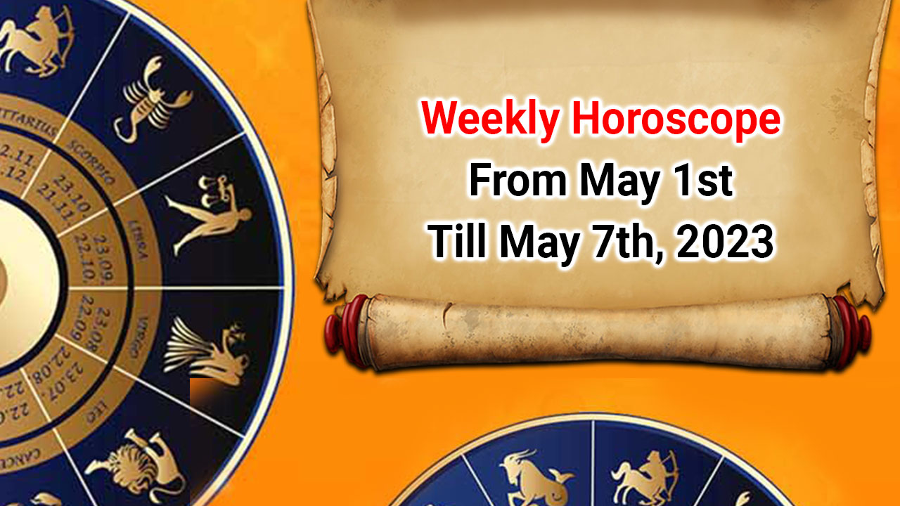 Weekly Horoscope From May 1 2023 To May 7 2023