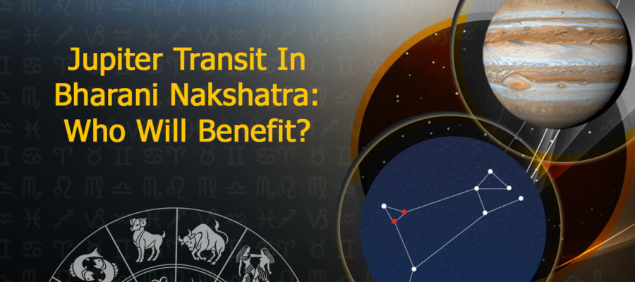 Jupiter Transit in Bharani Nakshatra - Good Times For 6 Lucky Zodiacs!