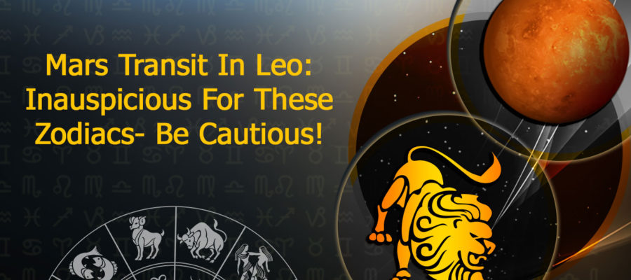 Mars Transit In Leo (1 July, 2023): Lucky Or Unlucky? Check Out Now!