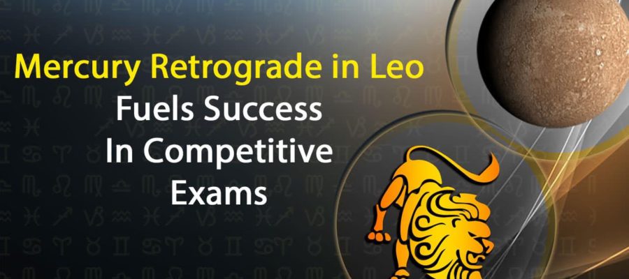 Mercury Retro In Leo Success In Competitive Exams For These Zodiacs 